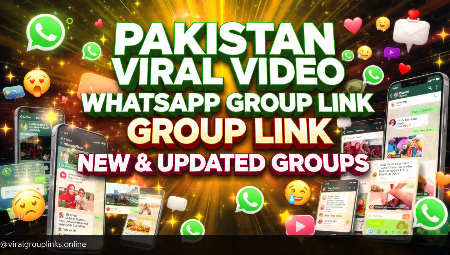 Pakistan Viral Video WhatsApp Group Link | New & Updated Groups