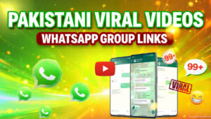 Pakistani Viral Videos WhatsApp Group Links