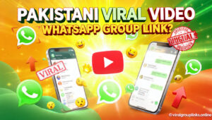 Pakistani Viral Video Original WhatsApp Group Link